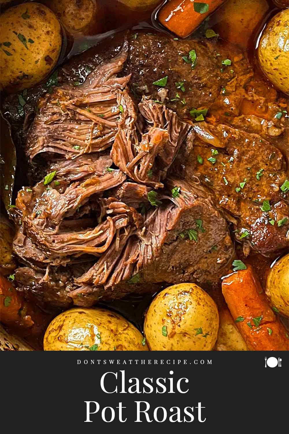 Classic Pot Roast Don T Sweat The Recipe