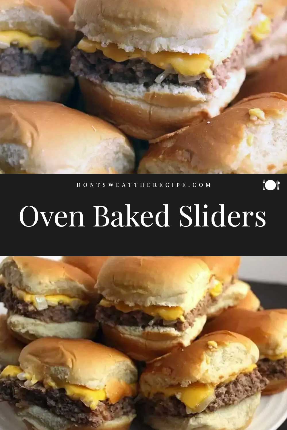 Oven Baked Sliders (Cheeseburger) - Don't Sweat The Recipe