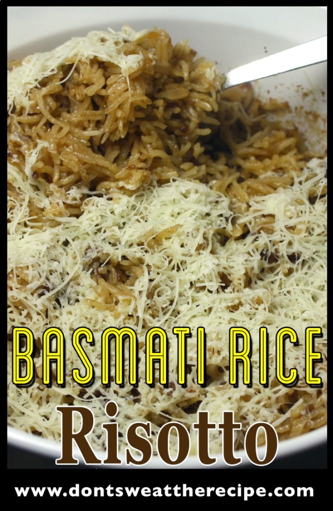 Basmati Rice Risotto Don't Sweat The Recipe