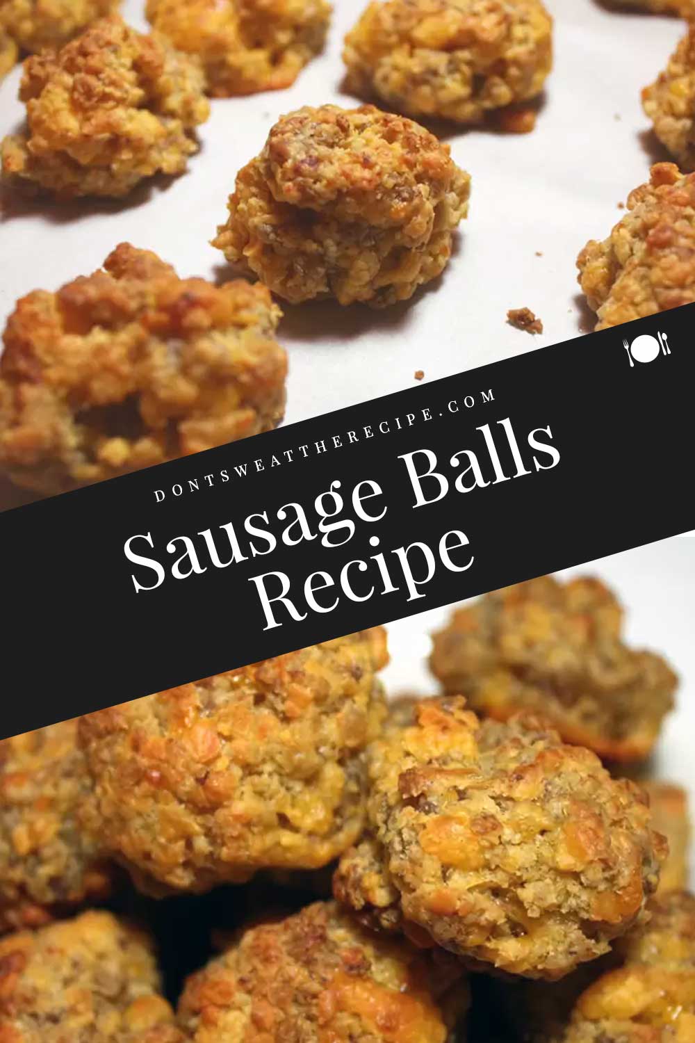 Sausage Balls - Don't Sweat The Recipe