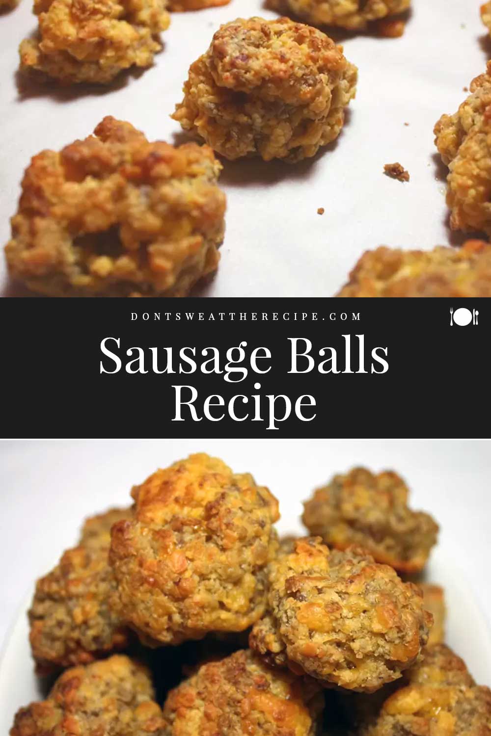 Sausage Balls - Don't Sweat The Recipe