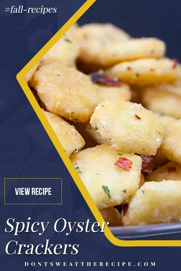 Spicy Seasoned Oyster Crackers - Don't Sweat The Recipe