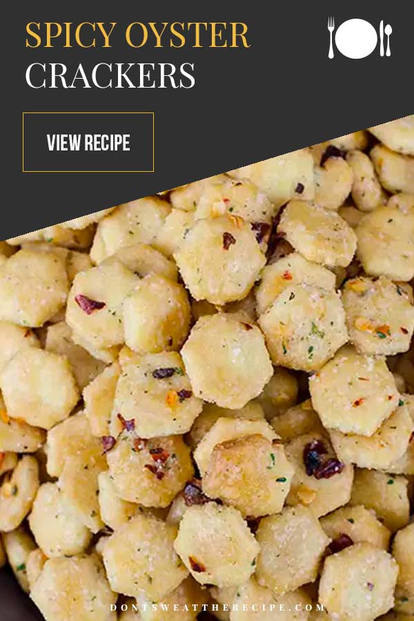 Spicy Seasoned Oyster Crackers - Don't Sweat The Recipe