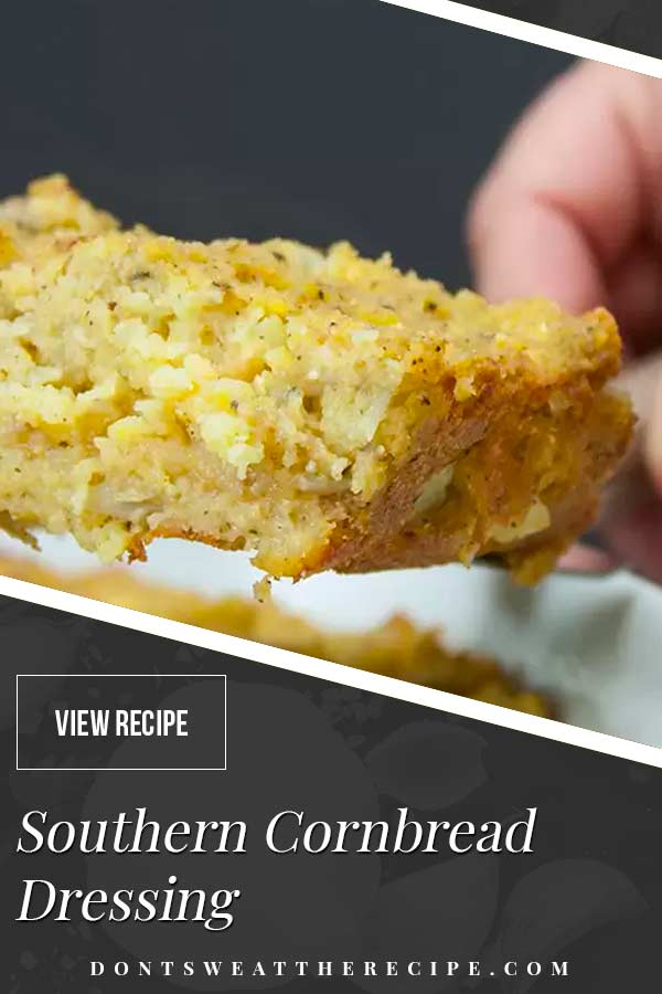 Southern Cornbread Dressing Recipe - Don't Sweat The Recipe