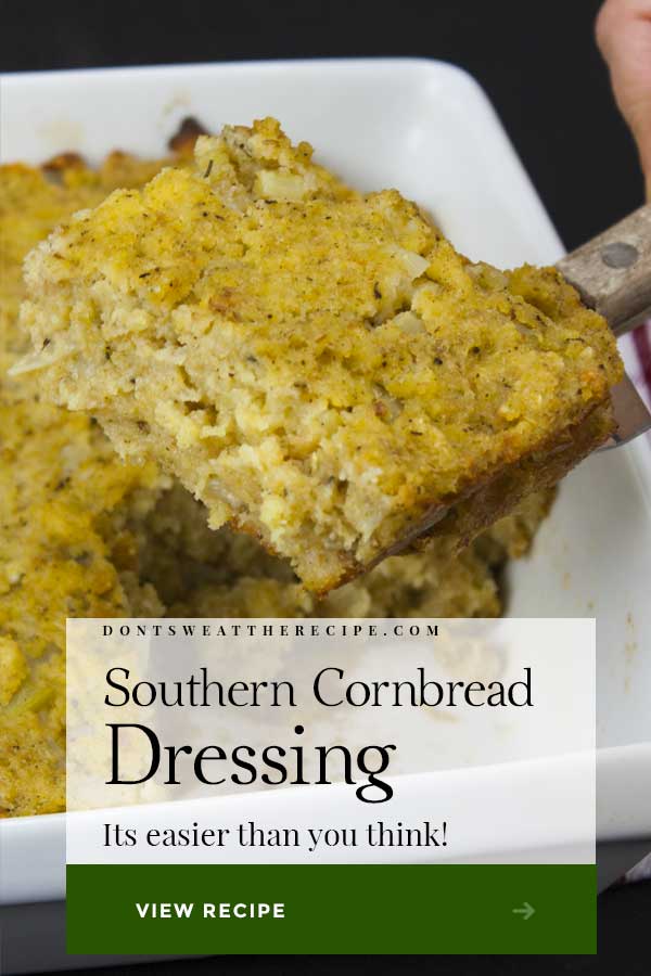 Southern Cornbread Dressing Recipe Don T Sweat The Recipe