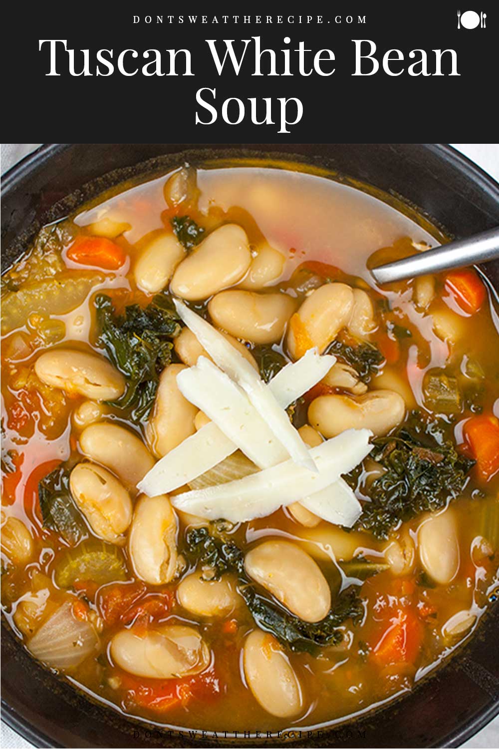 Tuscan White Bean Soup - Don't Sweat The Recipe