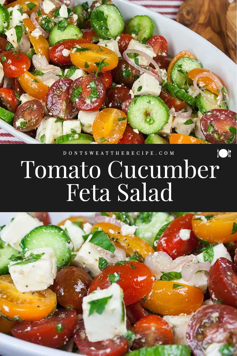 Tomato Cucumber Feta Salad - Don't Sweat The Recipe