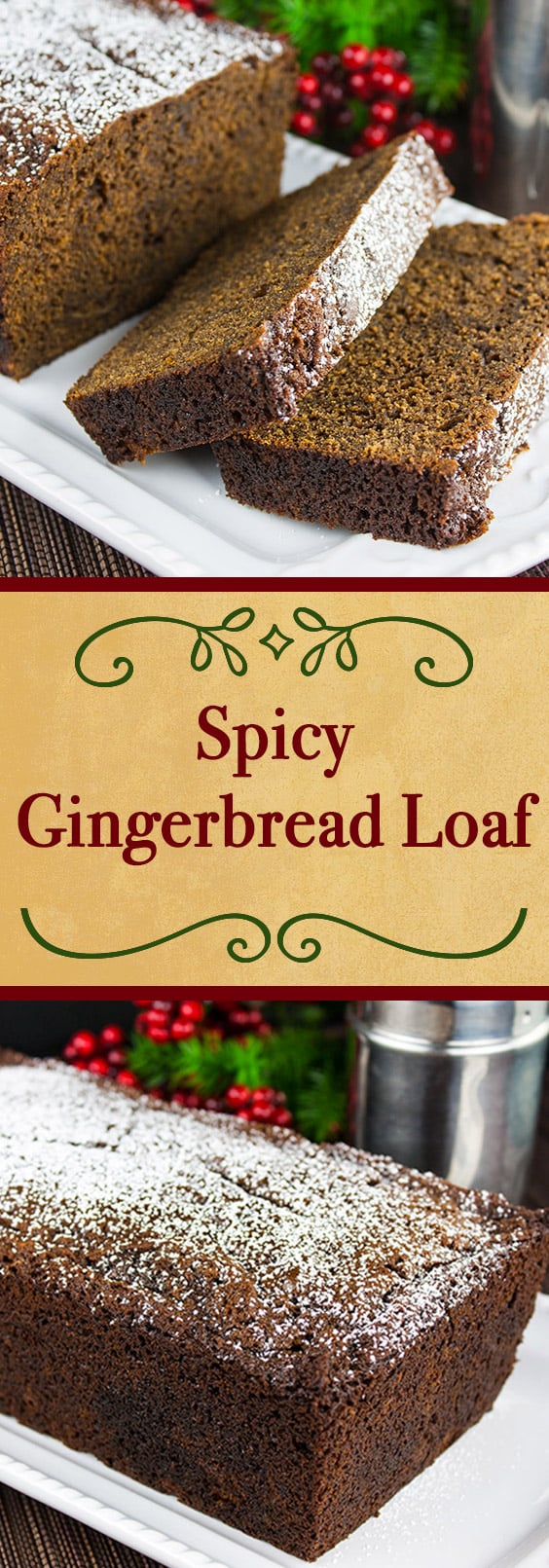 Spicy Gingerbread Loaf - Don't Sweat The Recipe