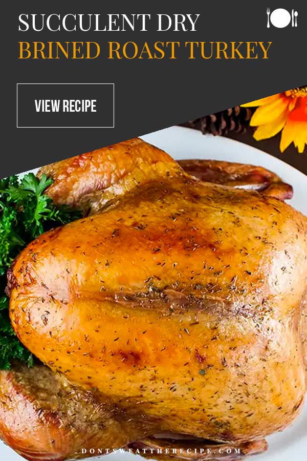 Simple Succulent Dry Brined Roast Turkey Don T Sweat The Recipe