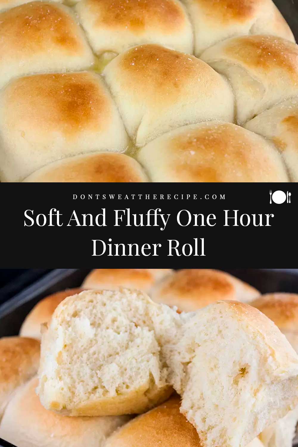 Soft and Fluffy One Hour Dinner Rolls - Don't Sweat The Recipe