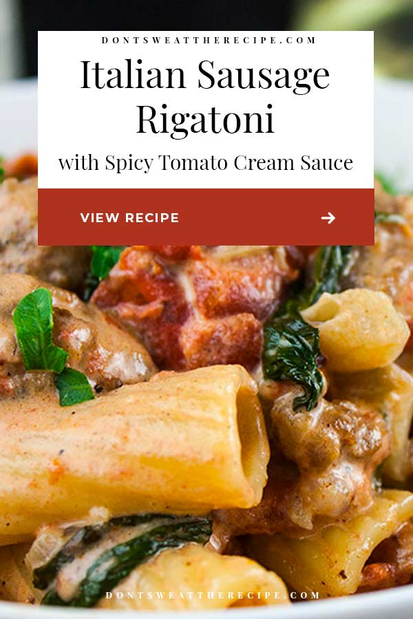 Italian Sausage Rigatoni with Spicy Tomato Cream Sauce - Don't Sweat ...