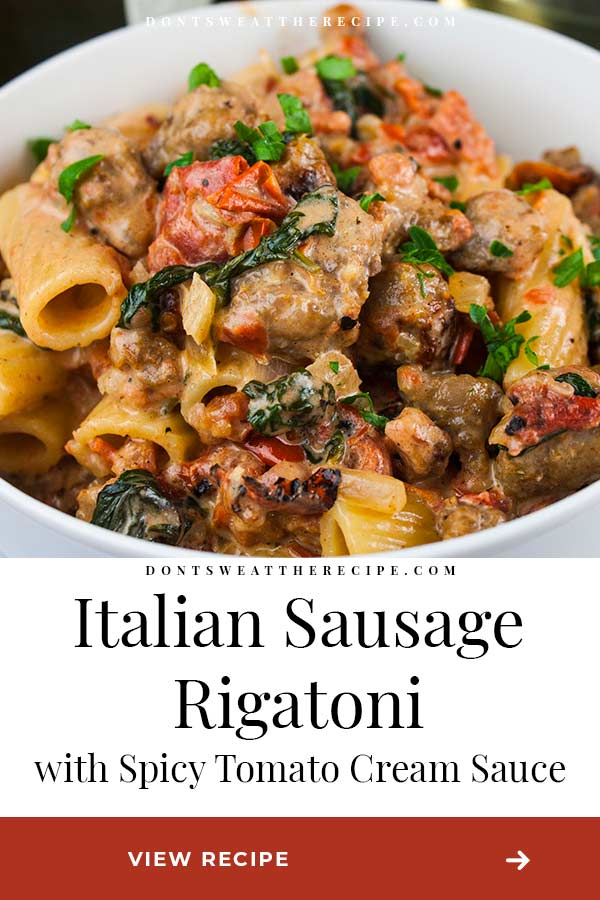 Italian Sausage Rigatoni with Spicy Tomato Cream Sauce - Don't Sweat ...