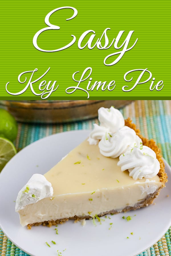 Easy Key Lime Pie - Don't Sweat The Recipe