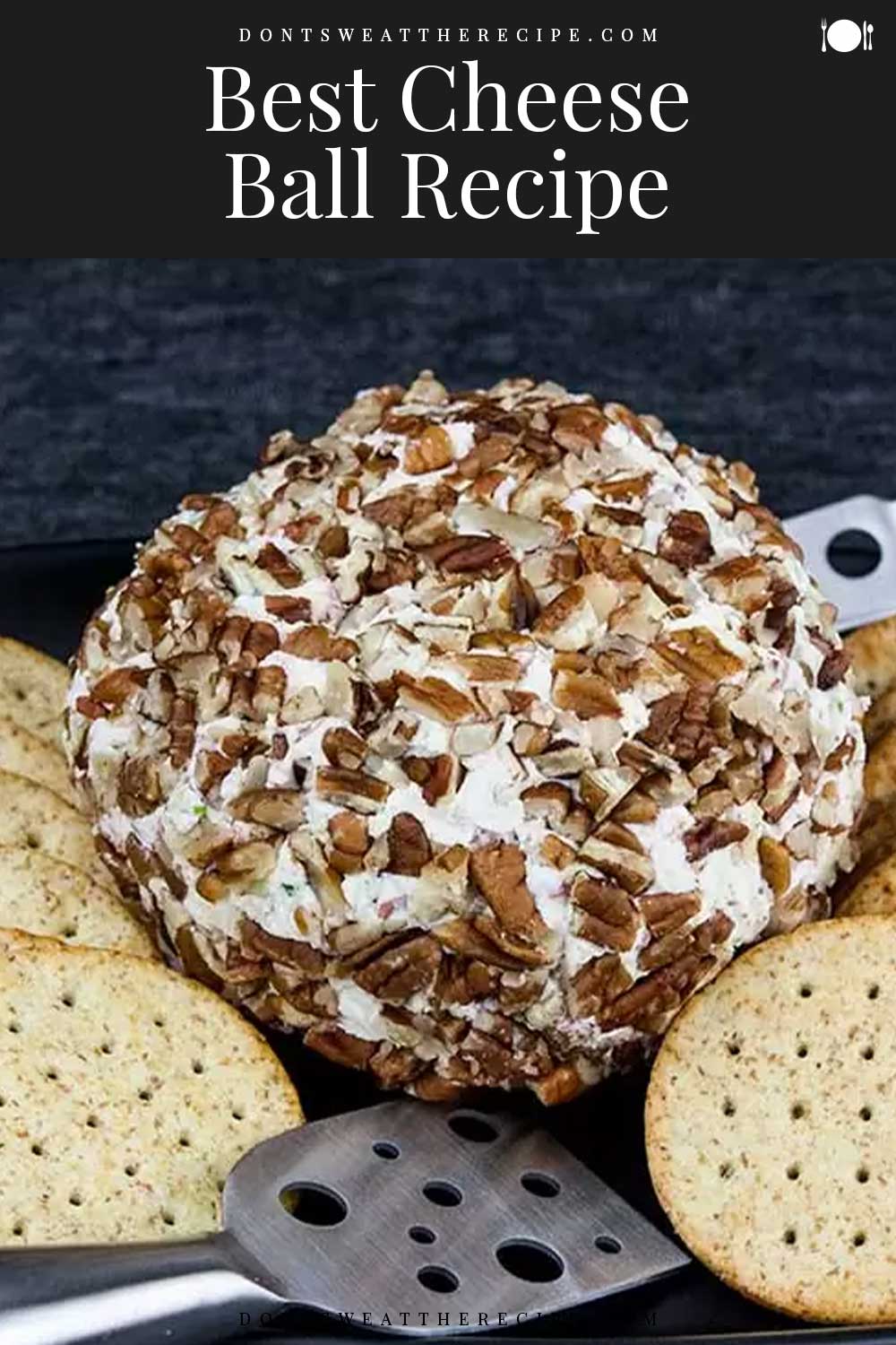 Best Cheese Ball Recipe (Pecan Crusted) - Don't Sweat The Recipe