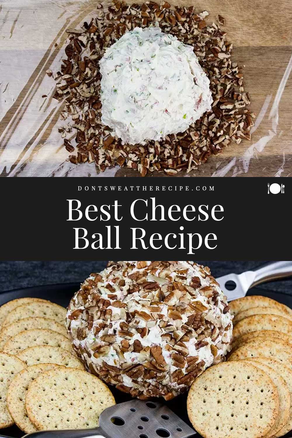 Best Cheese Ball Recipe (Pecan Crusted) - Don't Sweat The Recipe