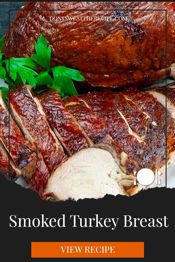 Smoked Turkey Breast Easy And Perfect - Don't Sweat The Recipe