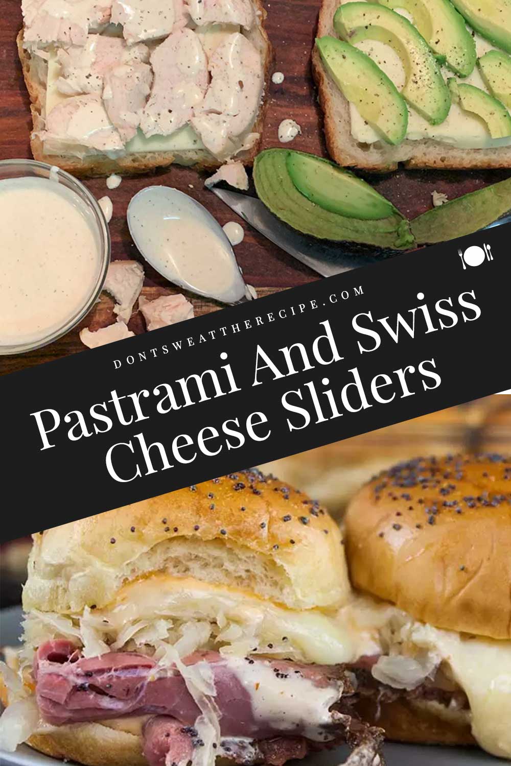 Pastrami And Swiss Cheese Sliders - Don't Sweat The Recipe