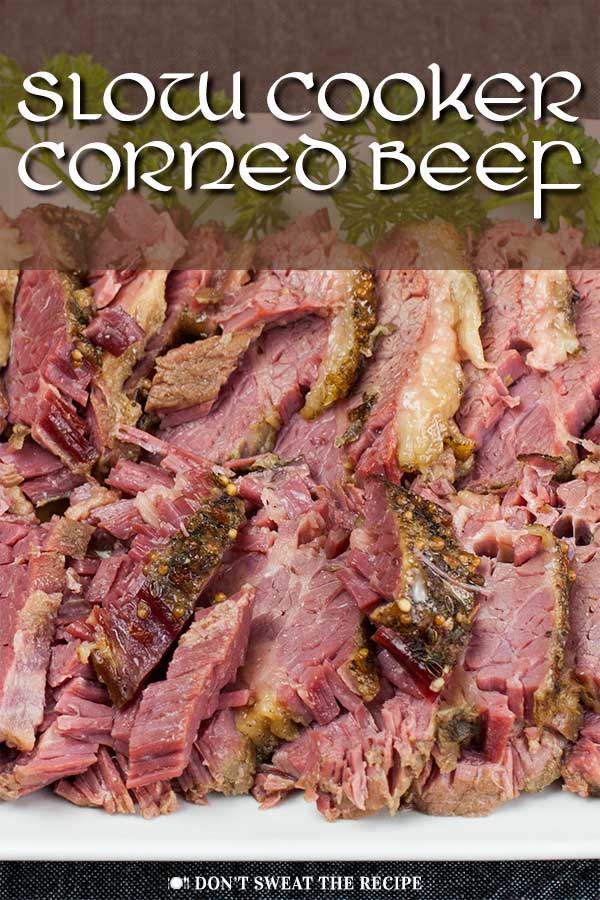 Slow Cooker Corned Beef - Don't Sweat The Recipe