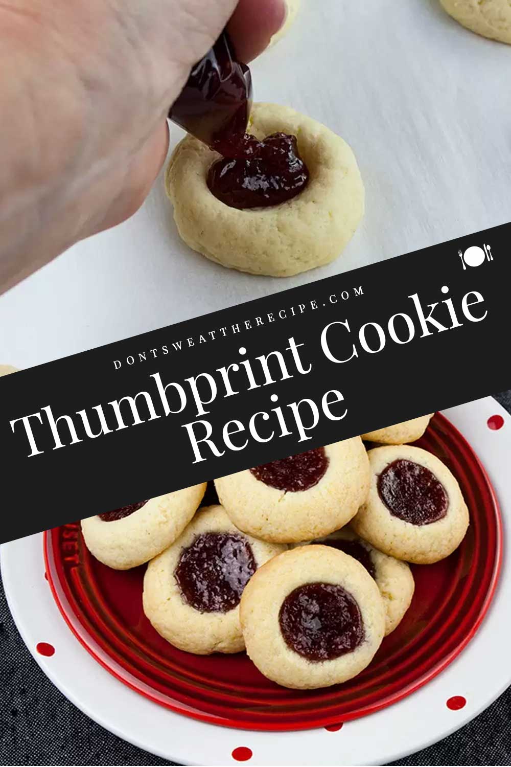 Thumbprint Cookies - Don't Sweat The Recipe