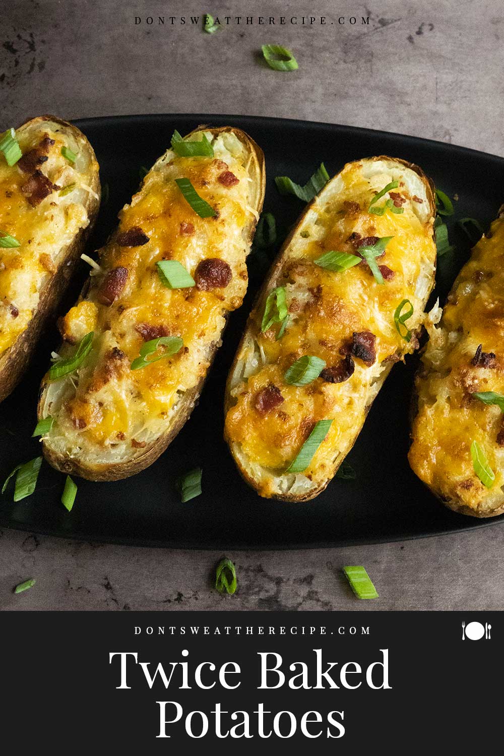 Easy Twice Baked Potatoes Recipe - Don't Sweat The Recipe