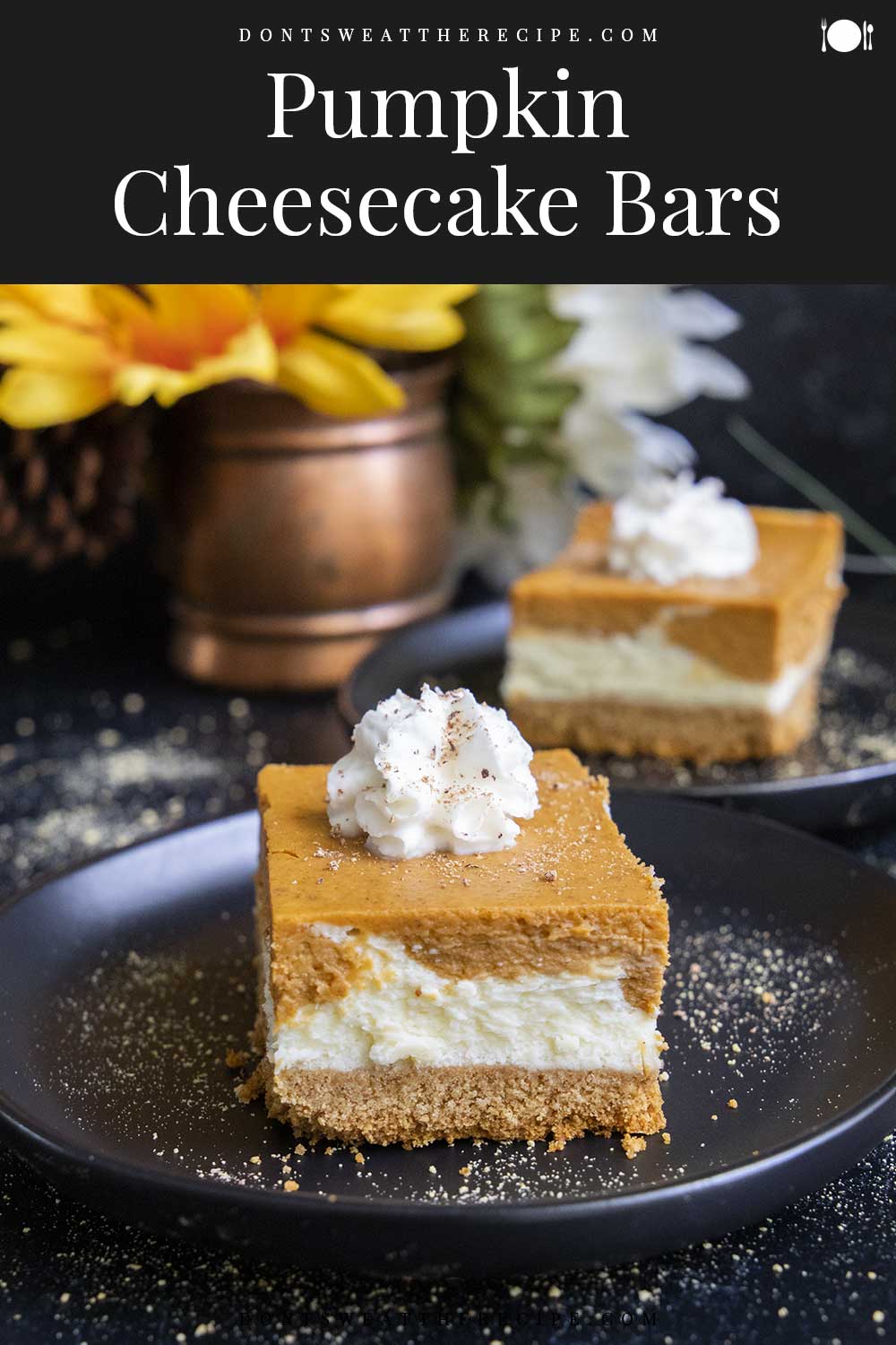 Pumpkin Cheesecake Bars - Don't Sweat The Recipe