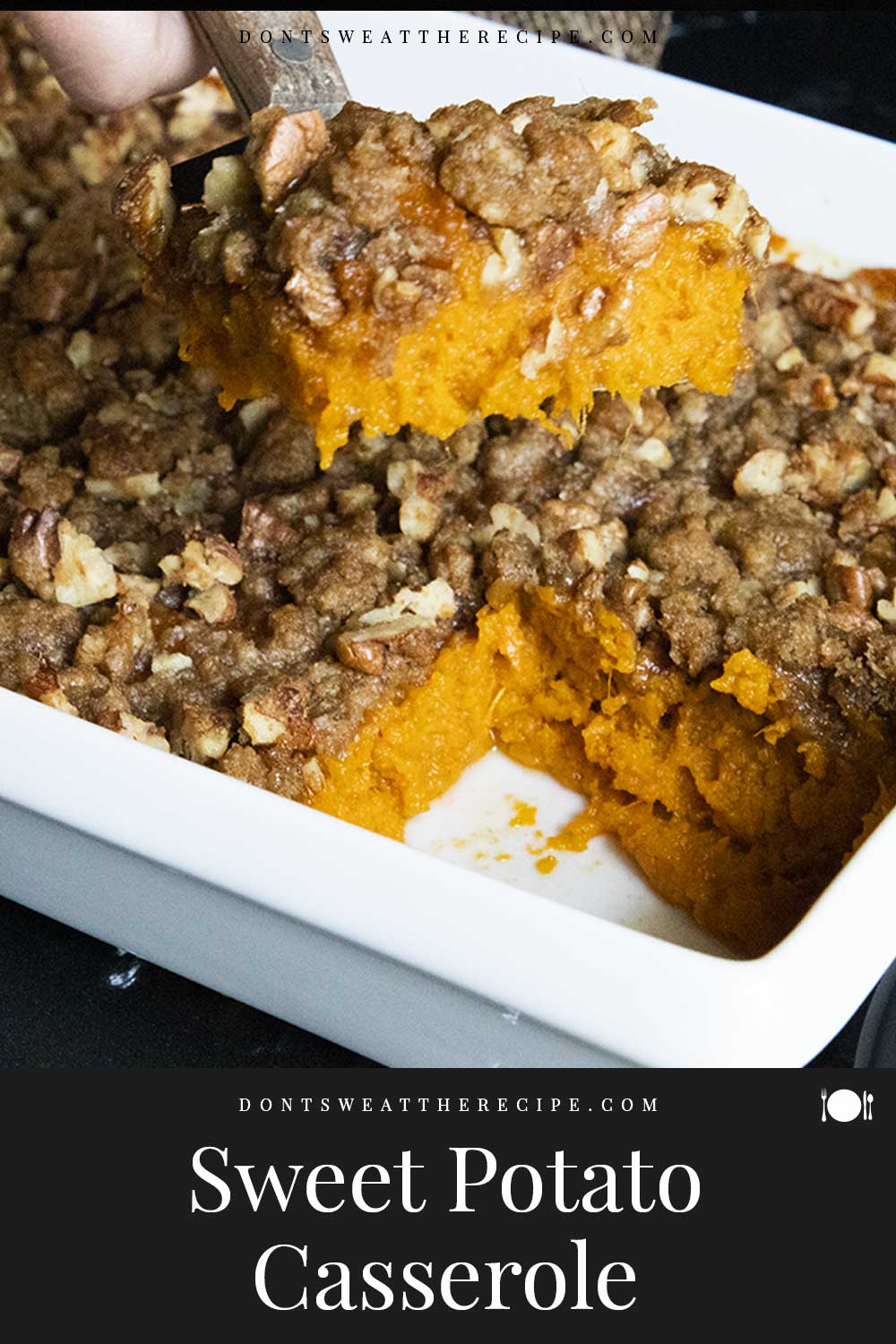 Easy Pecan Roasted Sweet Potato Casserole - Don't Sweat The Recipe