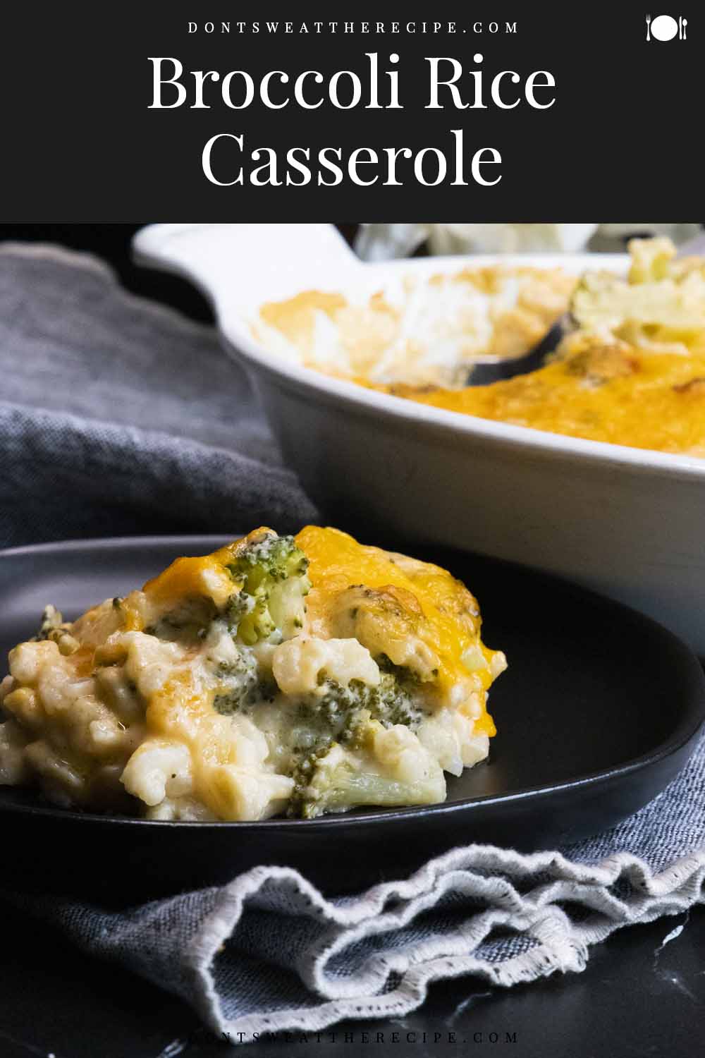 Broccoli Cheese Casserole with Rice - Don't Sweat The Recipe