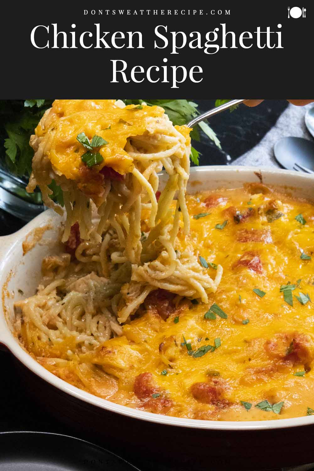 Easy Cheesy Chicken Spaghetti - Don't Sweat The Recipe