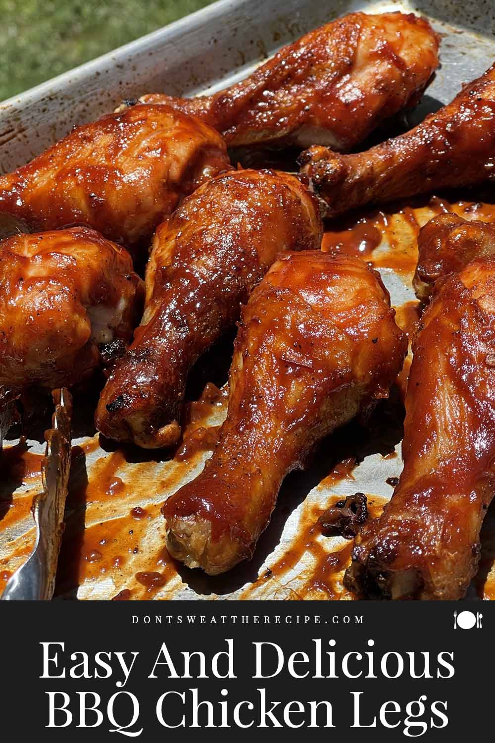 Easy And Delicious BBQ Chicken Legs Recipe - Don't Sweat The Recipe