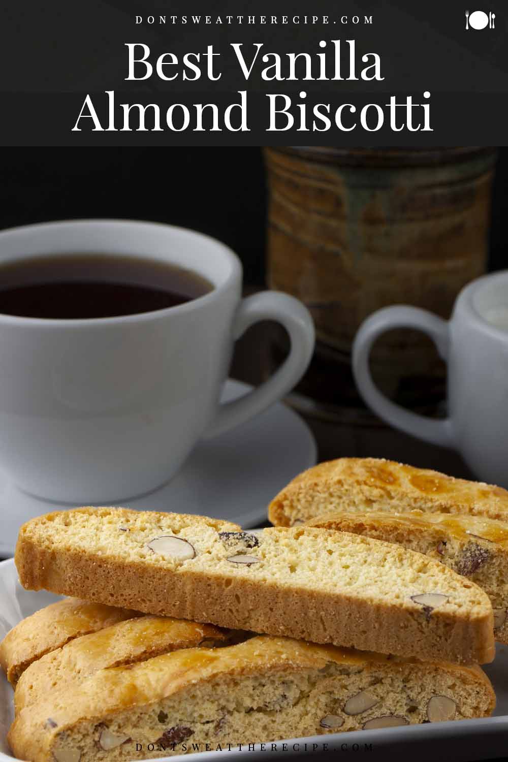 Best Vanilla Almond Biscotti - Don't Sweat The Recipe