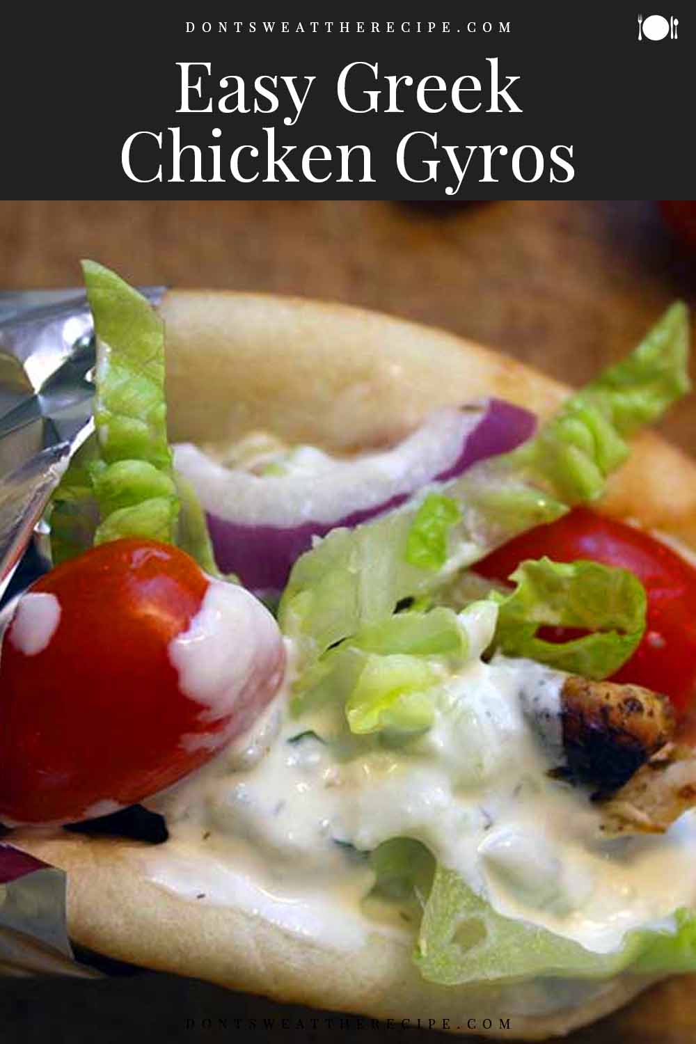 Easy Greek Chicken Gyros - Don't Sweat The Recipe