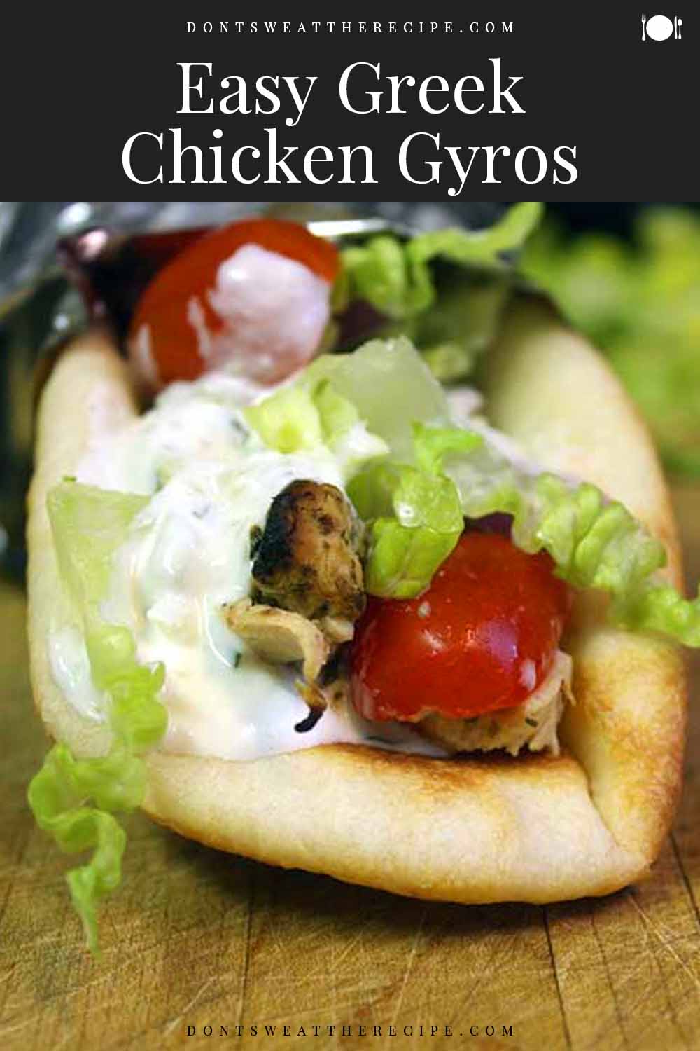 Easy Greek Chicken Gyros - Don't Sweat The Recipe