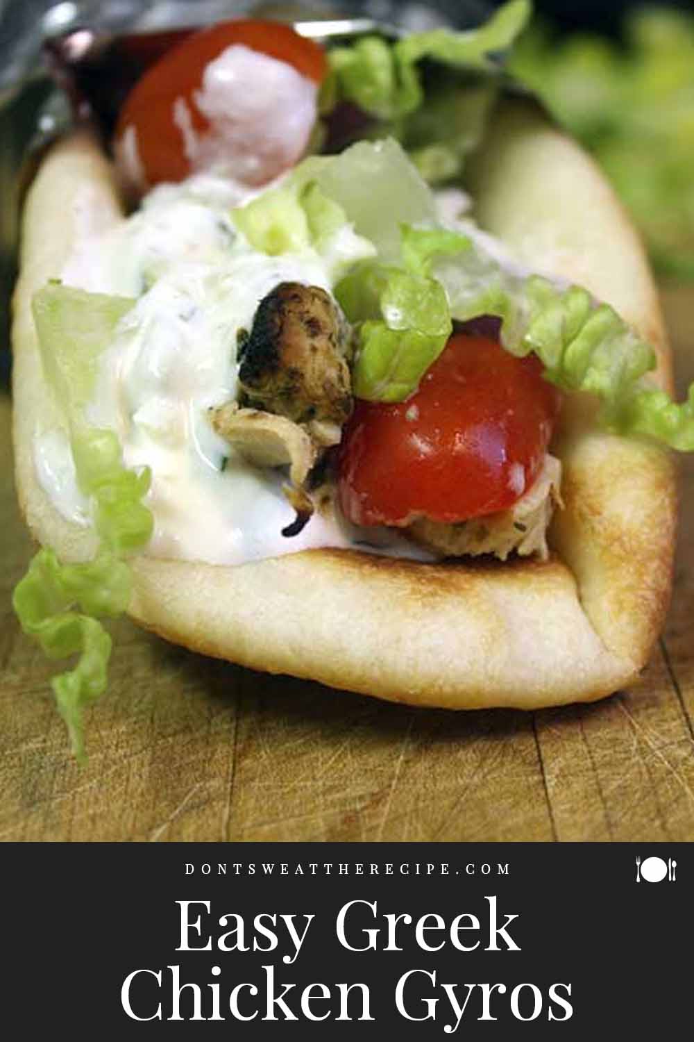 Easy Greek Chicken Gyros - Don't Sweat The Recipe