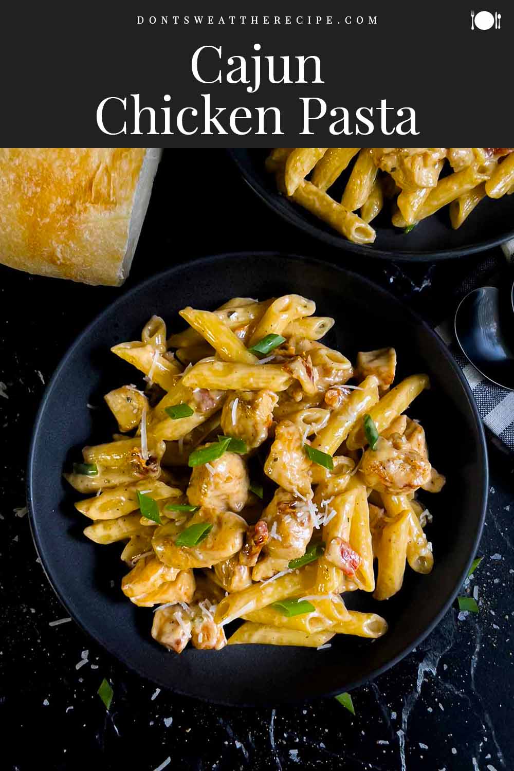 Cajun Chicken Pasta - Don't Sweat The Recipe