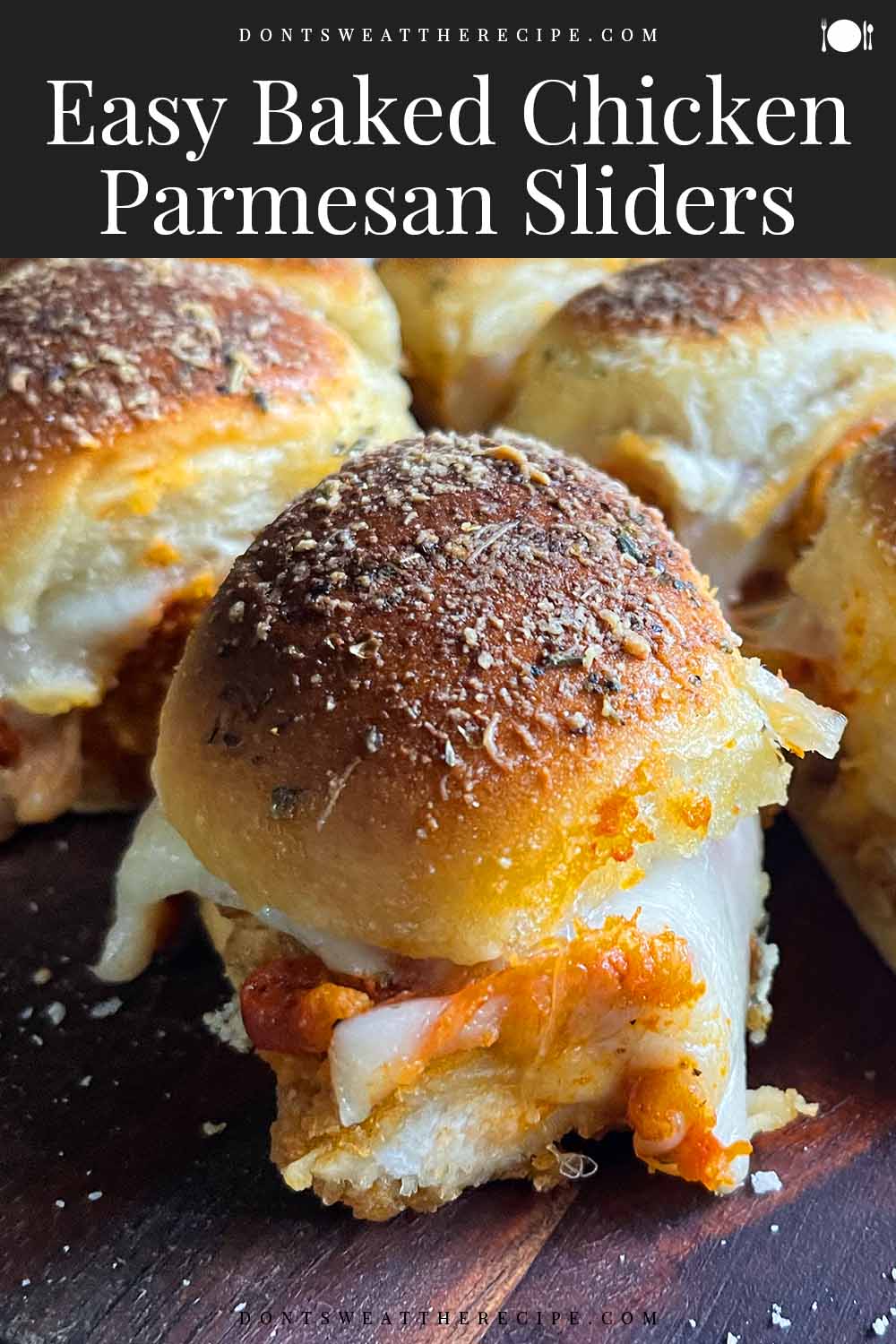 Easy Baked Chicken Parmesan Sliders - Don't Sweat The Recipe