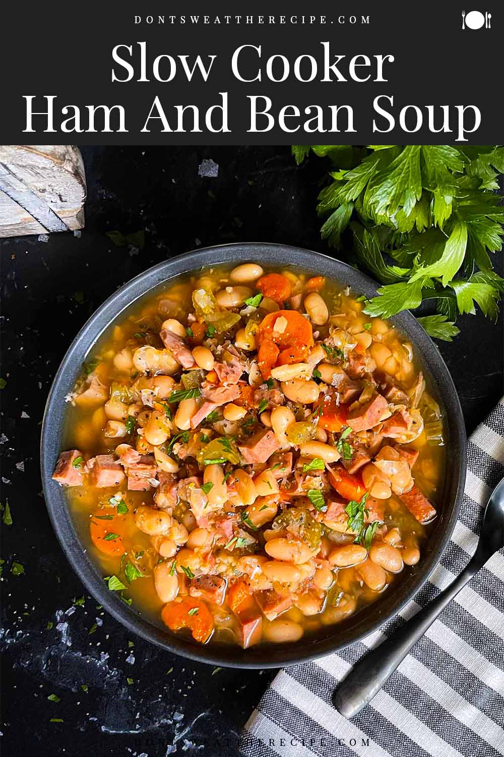 Easy Slow Cooker Ham And Bean Soup - Don't Sweat The Recipe