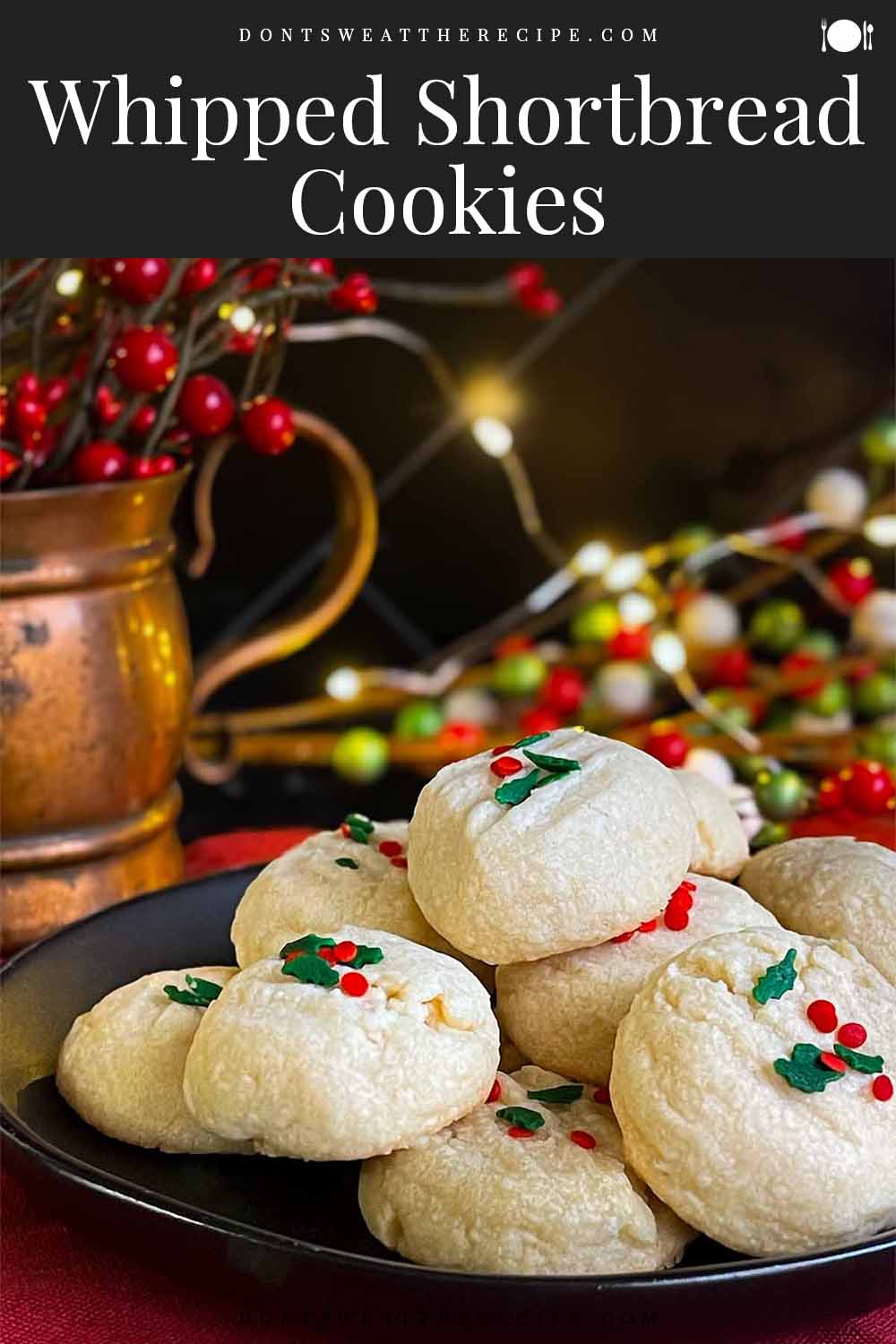 Whipped Shortbread Cookies - Don't Sweat The Recipe