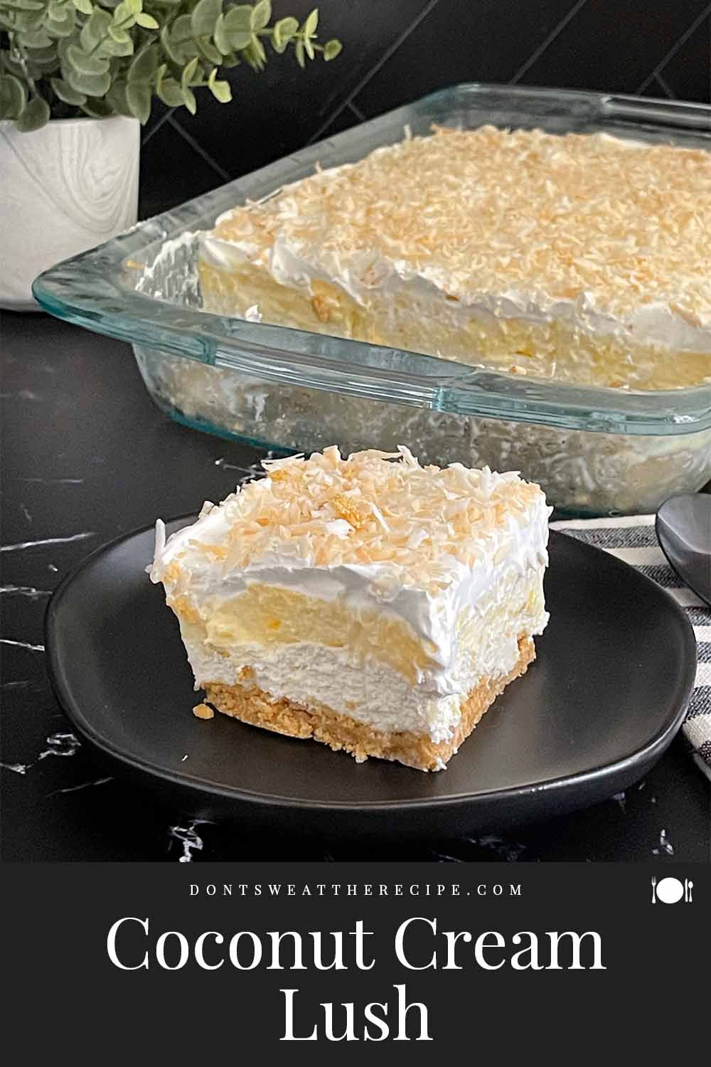 Coconut Cream Lush - Don't Sweat The Recipe